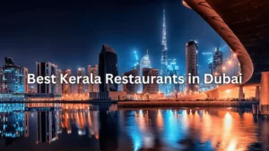 Kerala Restaurants in Dubai