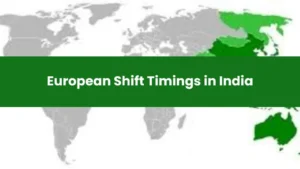 European Shift Timings in India