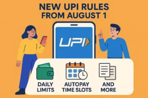 New UPI rules from August 1 bring changes to balance checks, autopay, and more. Stay updated with these important UPI rules and updates today.