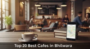 Top 20 Best Cafes in Bhilwara
